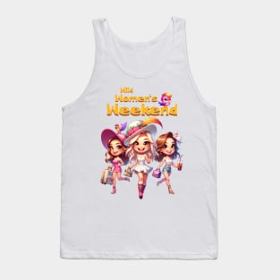 Bridesmaid girls weekend trip Tank Top